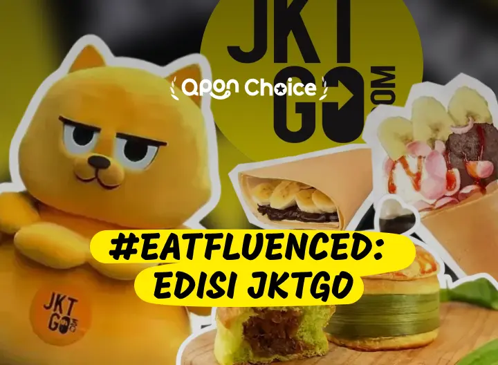 #Eatfluenced: Edisi JKTGO